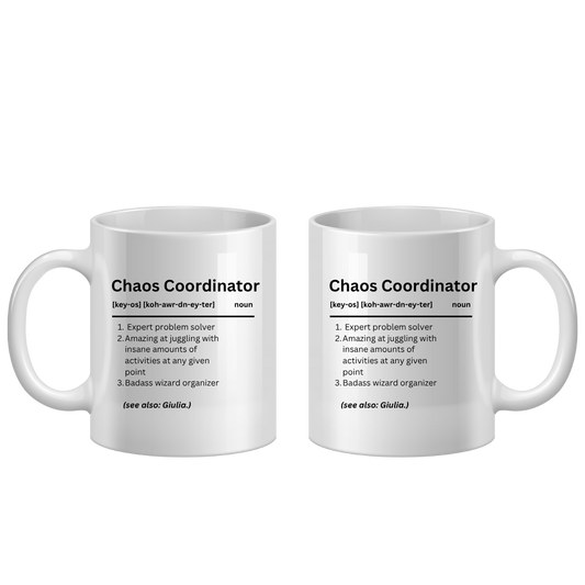 Two white ceramic mugs shown side by side on a plain white background, each printed with the same black text design reading 'Chaos Coordinator' with a dictionary-style definition.